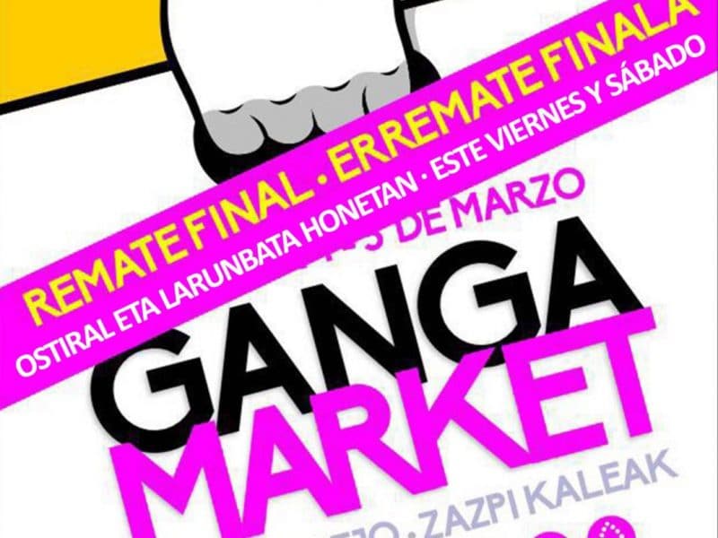 Remate Final Ganga Market Casco Viejo
